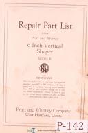 Pratt & Whitney-Whitney-Pratt Whitney 6\" Model B, Vertical Shaper Repair Parts List Manual-6\"-B-01